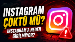 Instagram’a neden girilmiyor? Instagram Çöktü mü?