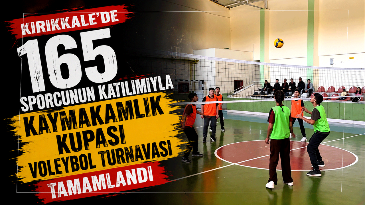 kirikkale’de-165-sporcunun-katilimiyla-kaymakamlik-kupasi-voleybol-turnuvasi-tamamlandi