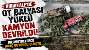 Ot balyası yüklü kamyon devrildi: Kilometrelerce araç kuyruğu oluştu