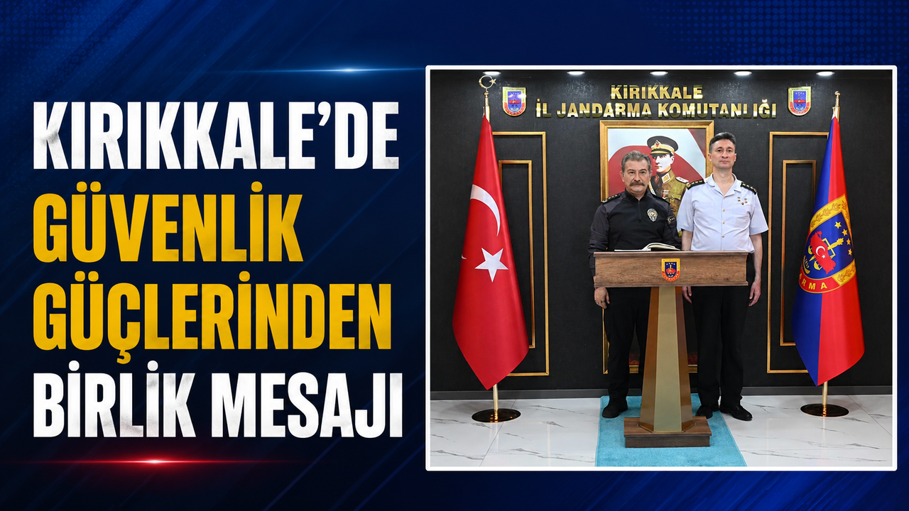 kirikkale’de-guvenlik-guclerinden-birlik-mesaji