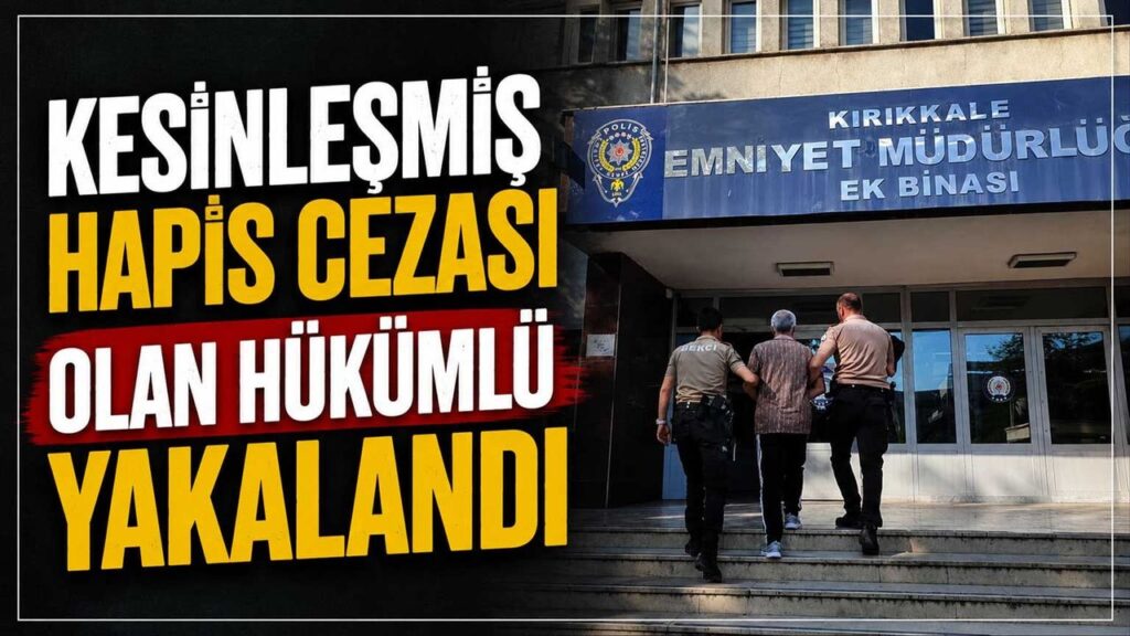 kesinlesmis-hapis-cezasi-olan-hukumlu-yakalandi