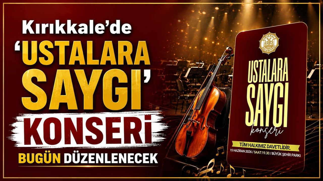 kirikkale’de-‘ustalara-saygi’-konseri-bugun-duzenlenecek