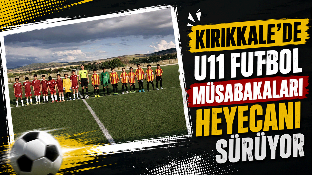 kirikkale’de-u11-futbol-musabakalari-heyecani-suruyor