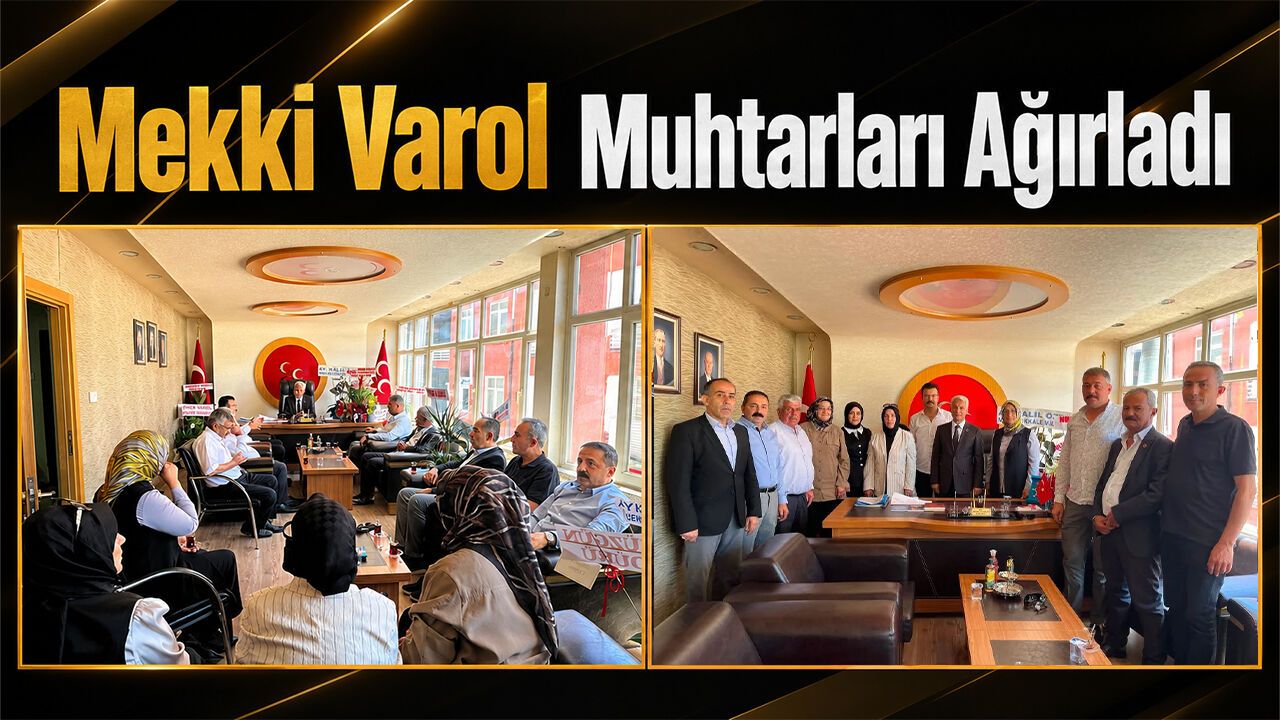 mekki-varol-muhtarlari-agirladi
