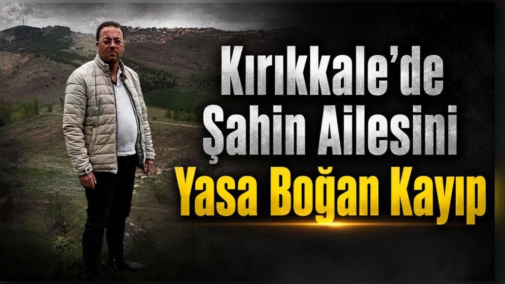 kirikkale’de-sahin-ailesini-yasa-bogan-kayip