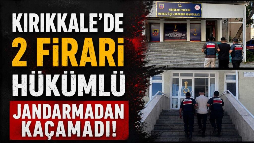 kirikkale’de-2-firari-hukumlu-jandarmadan-kacamadi