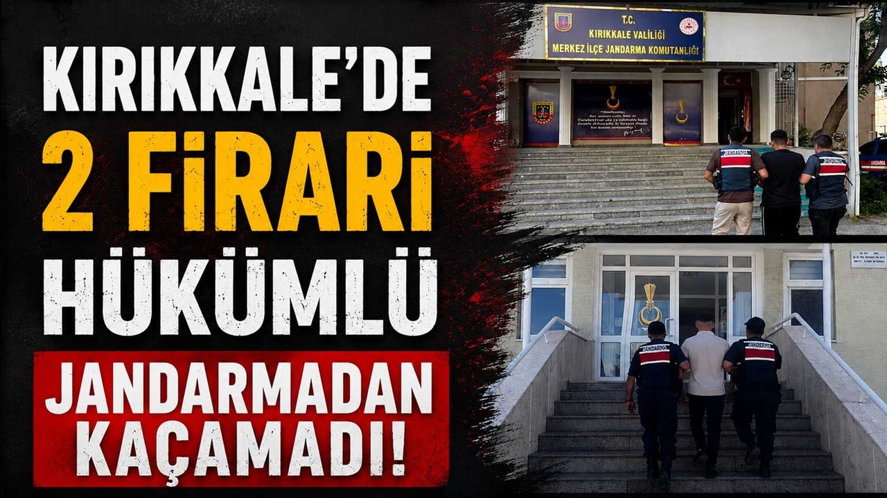 kirikkale’de-2-firari-hukumlu-jandarmadan-kacamadi