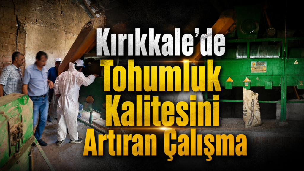 kirikkale’de-tohumluk-kalitesini-artiran-calisma
