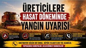 Üreticilere hasat döneminde yangın uyarısı