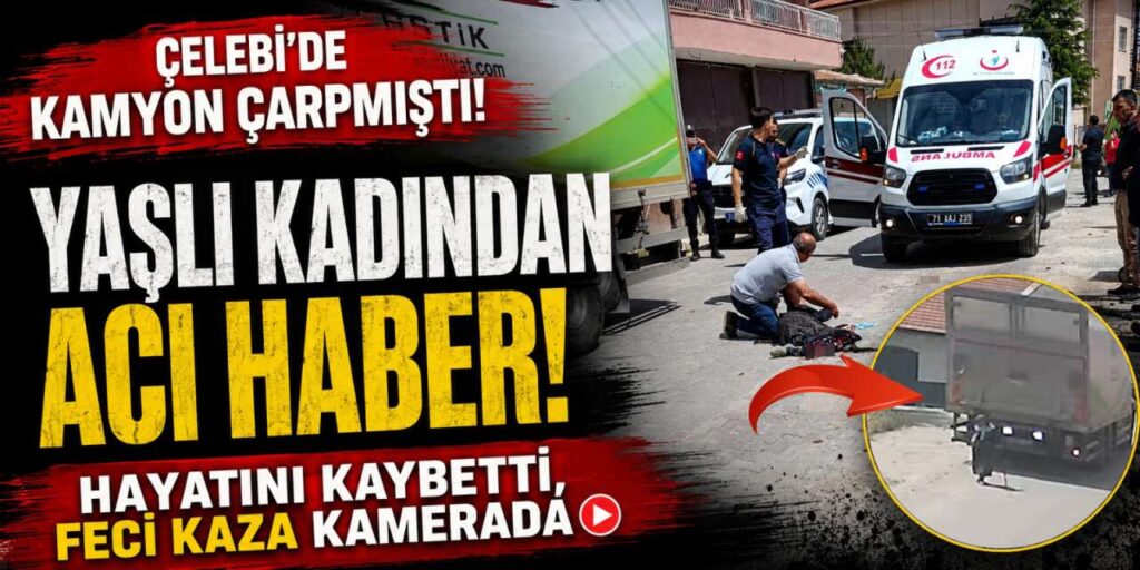 celebi’de-kamyon-carpmisti!-yasli-kadindan-aci-haber!