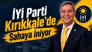 İYİ Parti Kırıkkale’de Sahaya İniyor