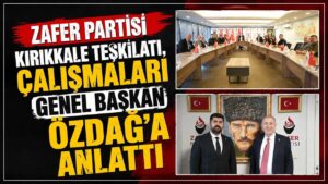 Zafer Partisi Kırıkkale teşkilatı, çalışmaları Genel Başkan Özdağ’a anlattı