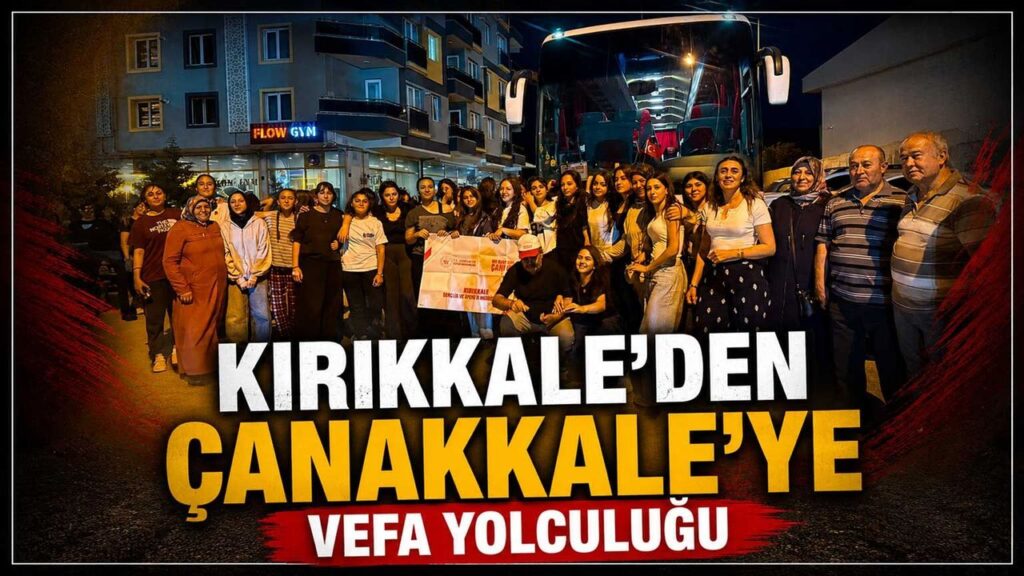 kirikkale’den-canakkale’ye-vefa-yolculugu