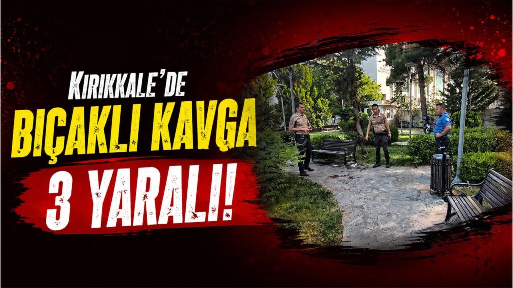 kirikkale’de-bicakli-kavga-3-yarali!