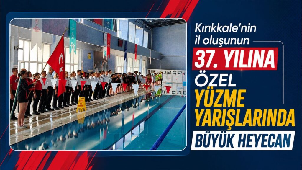 kirikkale’nin-il-olusunun-37.-yilina-ozel-yuzme-yarislarinda-buyuk-heyecan