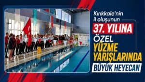 Kırıkkale’nin il oluşunun 37. yılına özel yüzme yarışlarında büyük heyecan