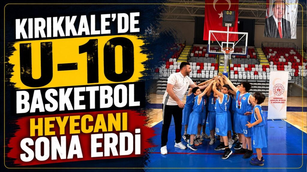 kirikkale’de-u-10-basketbol-heyecani-sona-erdi