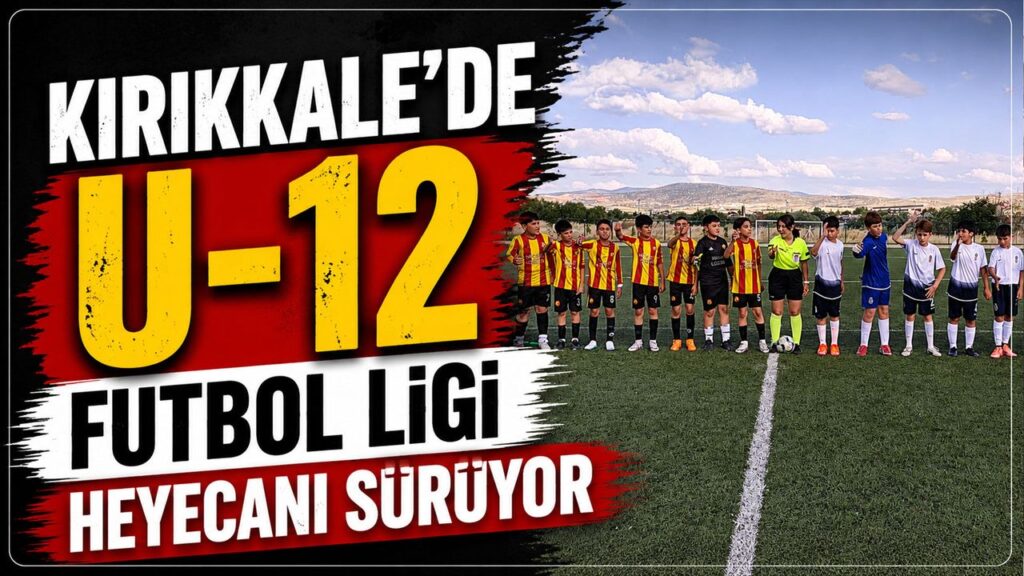 kirikkale’de-u-12-futbol-ligi-heyecani-suruyor