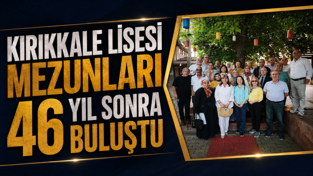 kirikkale-lisesi-mezunlari-46-yil-sonra-bulustu