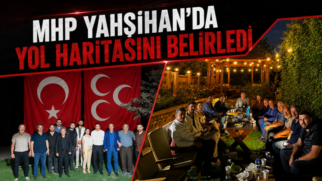 mhp-yahsihan’da-yol-haritasini-belirledi