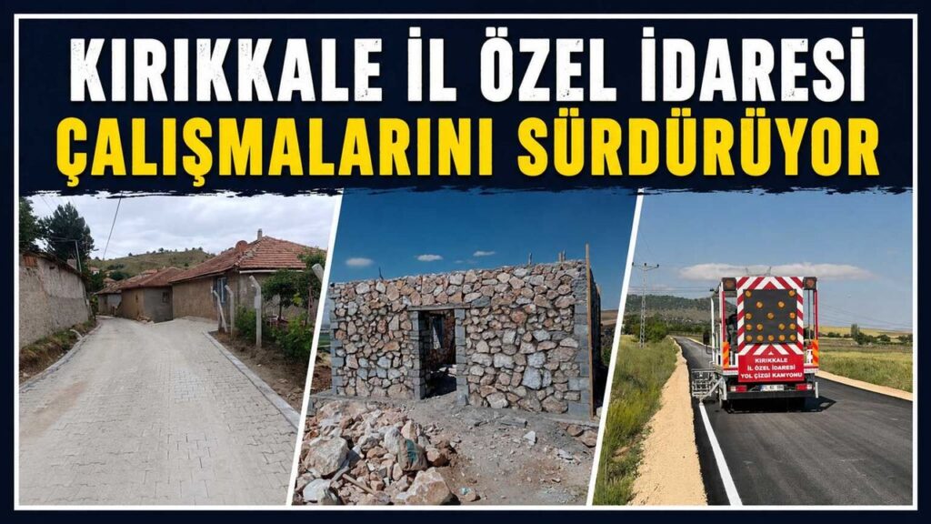 kirikkale-il-ozel-idaresi-calismalarini-surduruyor