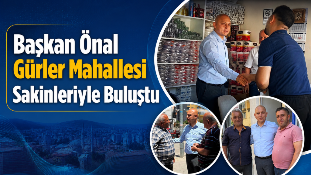 baskan-onal-gurler-mahallesi-sakinleriyle-bulustu