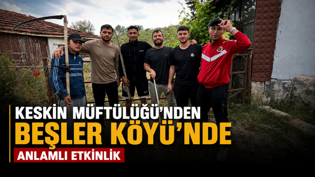 keskin-muftulugu’nden-besler-koyu’nde-anlamli-etkinlik