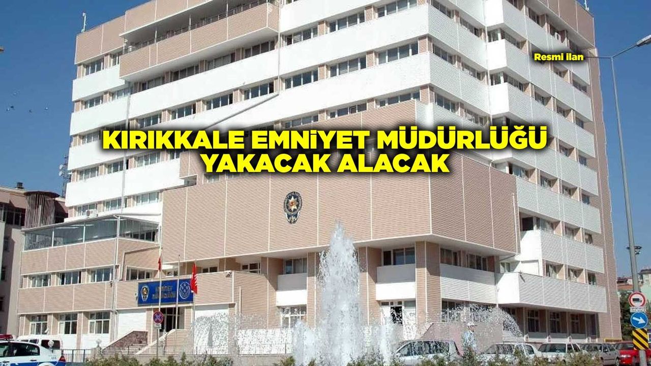 kirikkale-emniyet-mudurlugu-yakacak-alacak