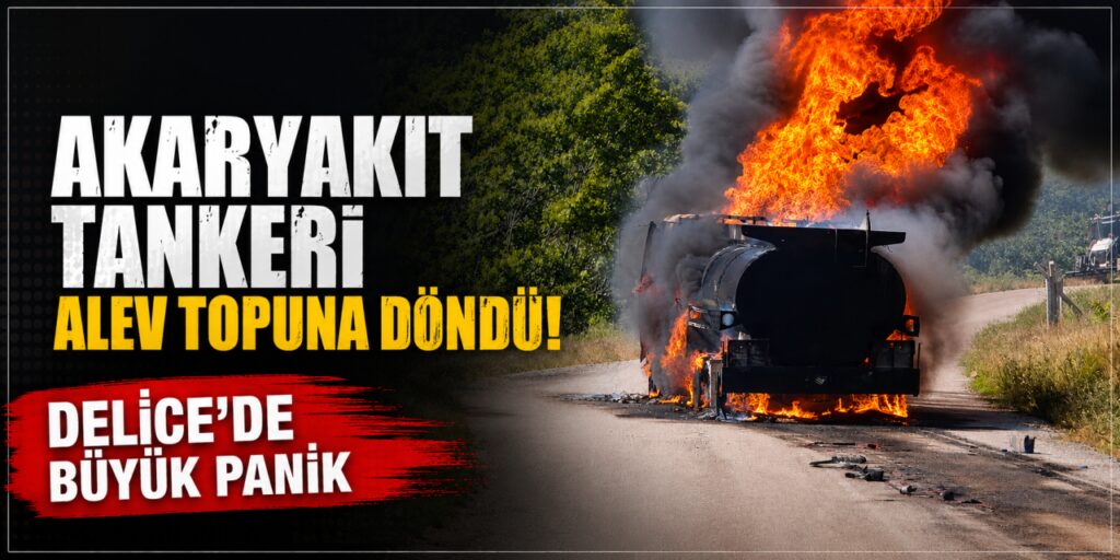 akaryakit-tankeri-alev-topuna-dondu