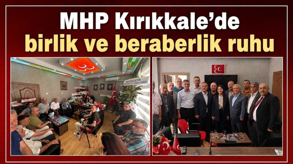 mhp-kirikkale’de-birlik-ve-beraberlik-ruhu