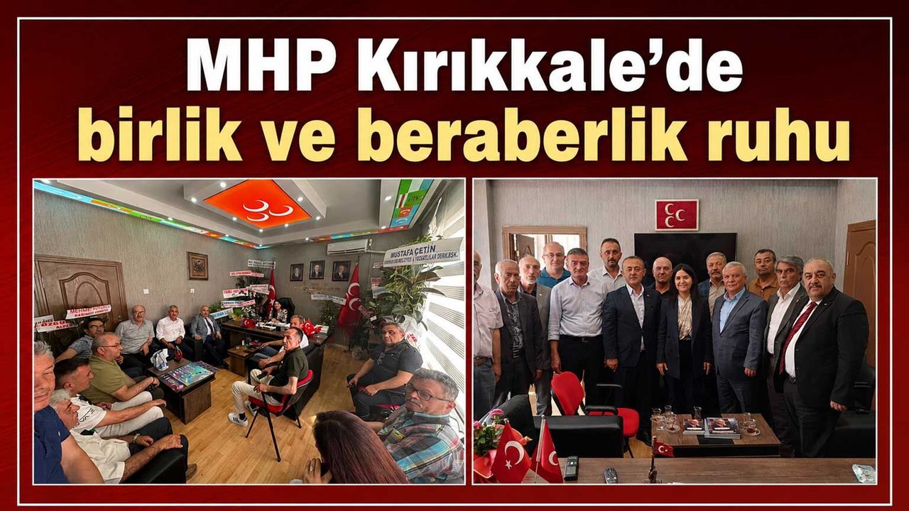 mhp-kirikkale’de-birlik-ve-beraberlik-ruhu