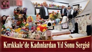 Kırıkkale’de Kadınlardan Yıl Sonu Sergisi