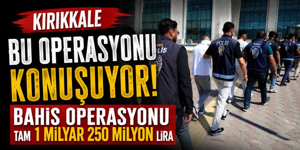 yasa-disi-bahis-operasyonu!-tam-1-milyar-250-milyon-lira
