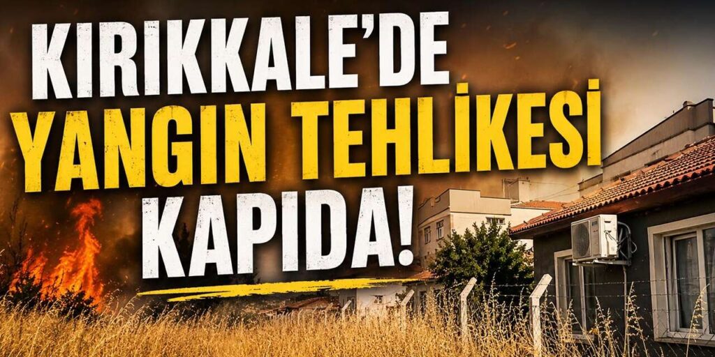 kirikkale’de-yangin-tehlikesi-kapida!-bazi-otlar-ev-boyunda!