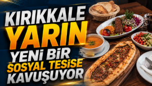 Kırıkkale Belediyesi Sosyal Tesisleri Kapılarını Açıyor