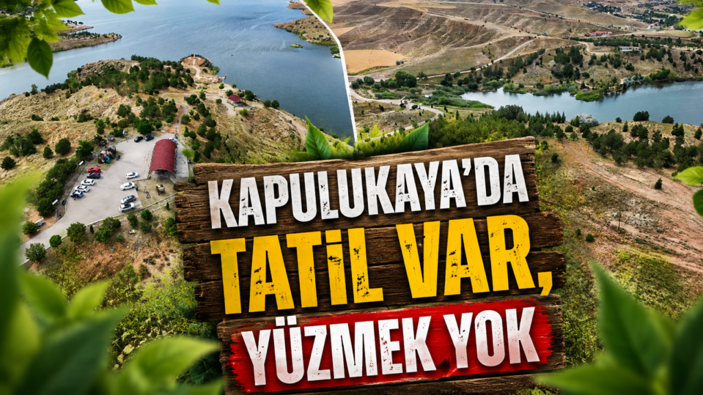 kapulukaya’da-tatil-var,-yuzmek-yok