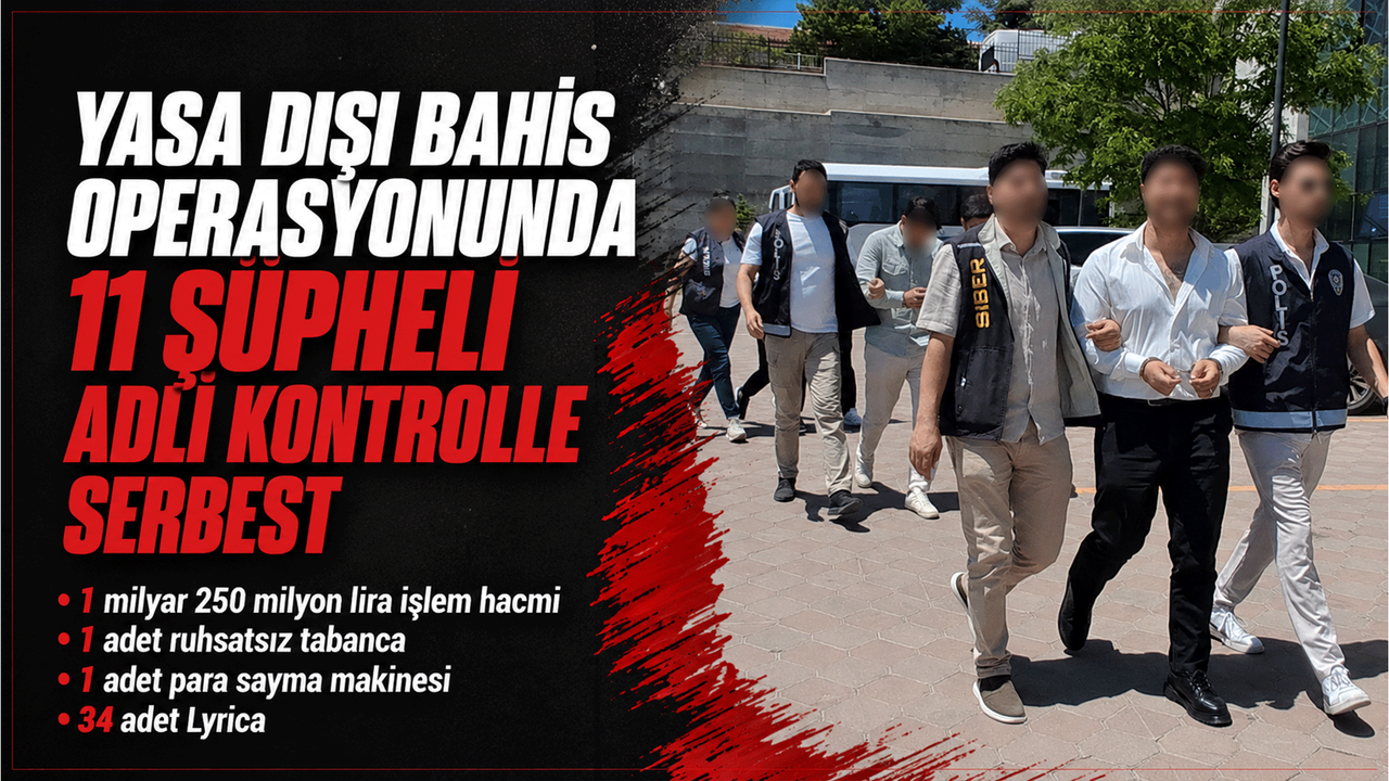 yasa-disi-bahis-operasyonunda-11-supheli-adli-kontrolle-serbest