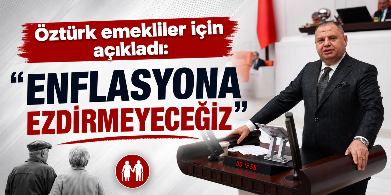 ozturk-emekliler-icin-acikladi:-“enflasyona-ezdirmeyecegiz”