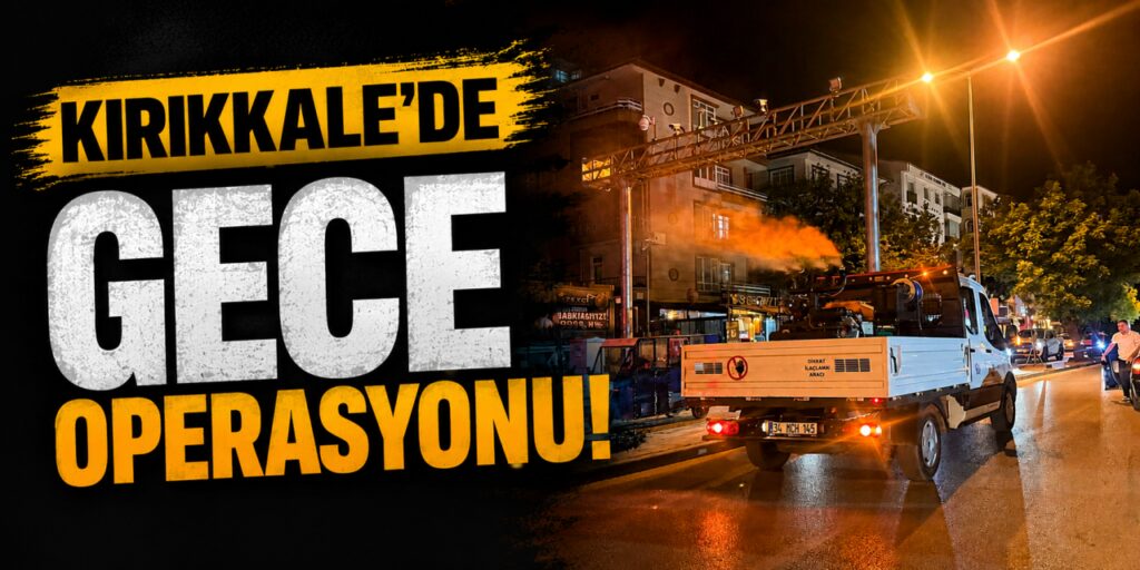 kirikkale’de-gece-operasyonu!-28-mahallede-seferberlik-basladi