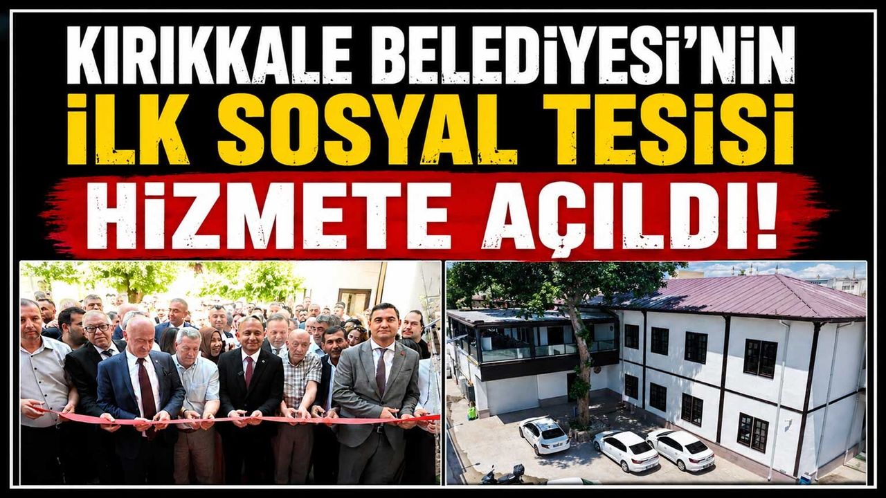 kirikkale-belediyesi’nin-ilk-sosyal-tesisi-hizmete-acildi