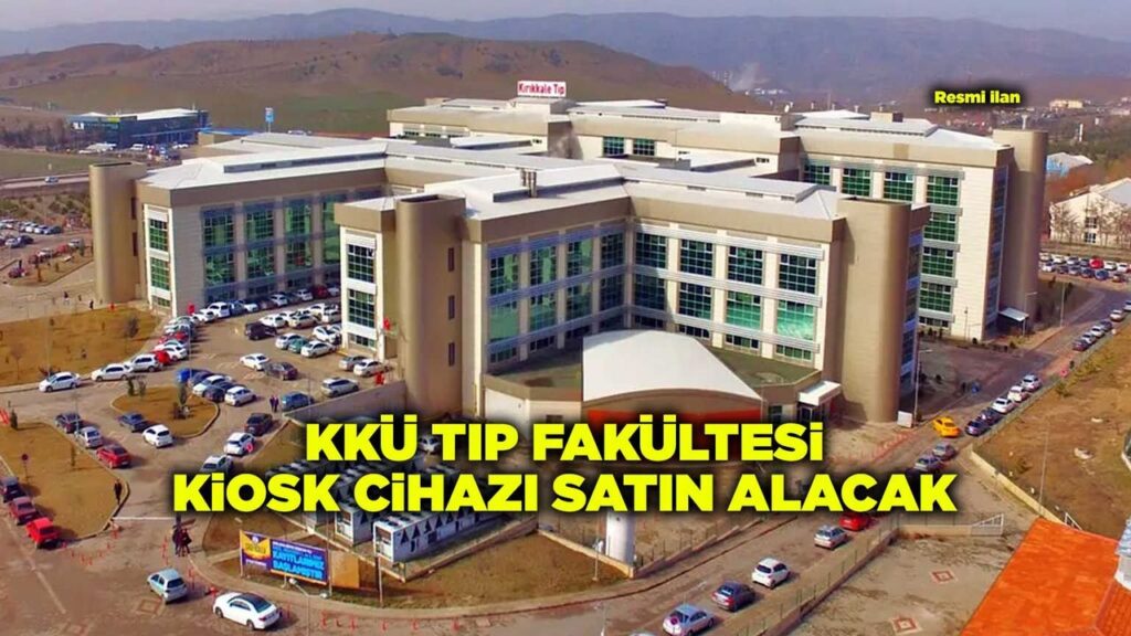 kku-tip-fakultesi-kiosk-cihazi-satin-alacak