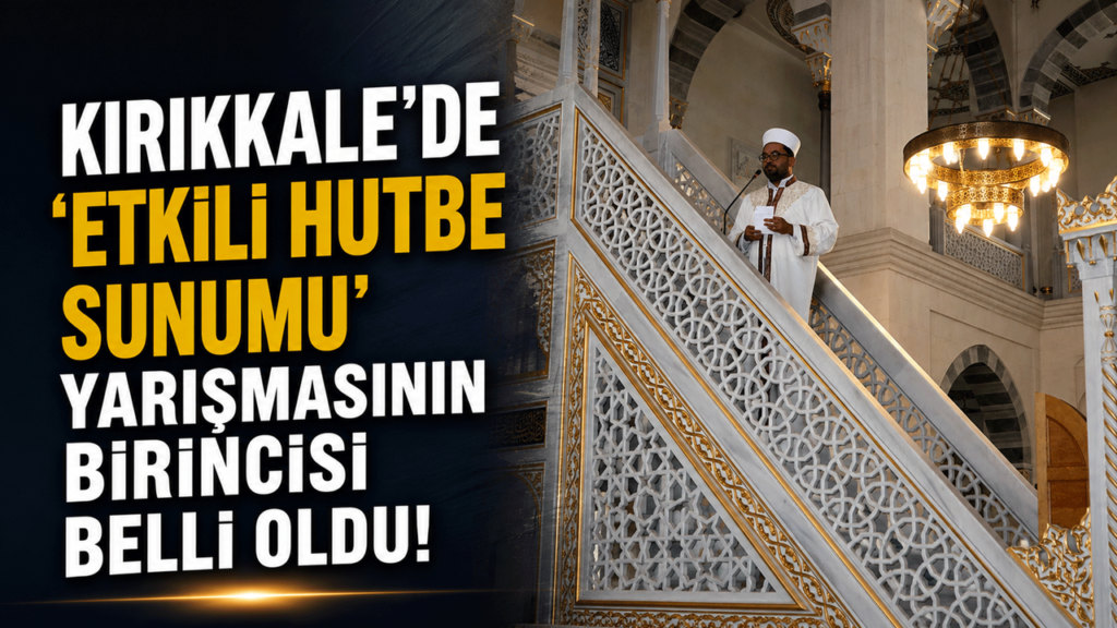 kirikkale’de-‘etkili-hutbe-sunumu’-yarismasinin-birincisi-belli-oldu!
