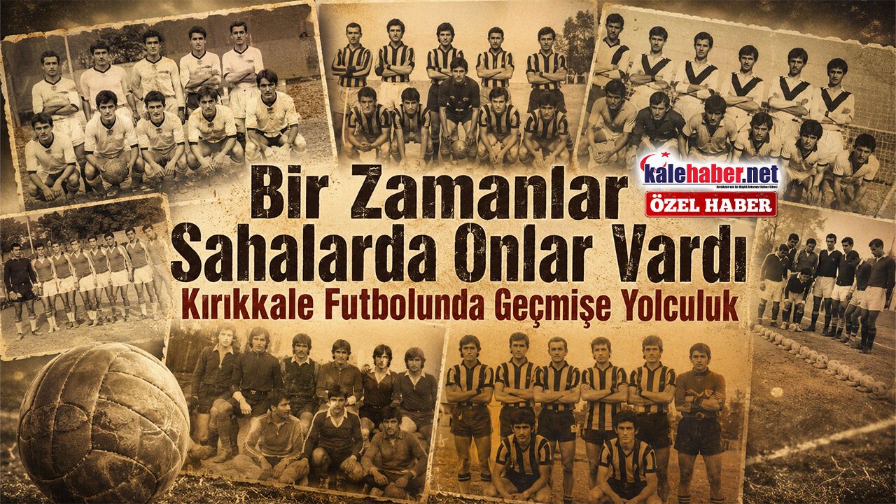 bir-zamanlar-kirikkale’de-futbol-takimlari
