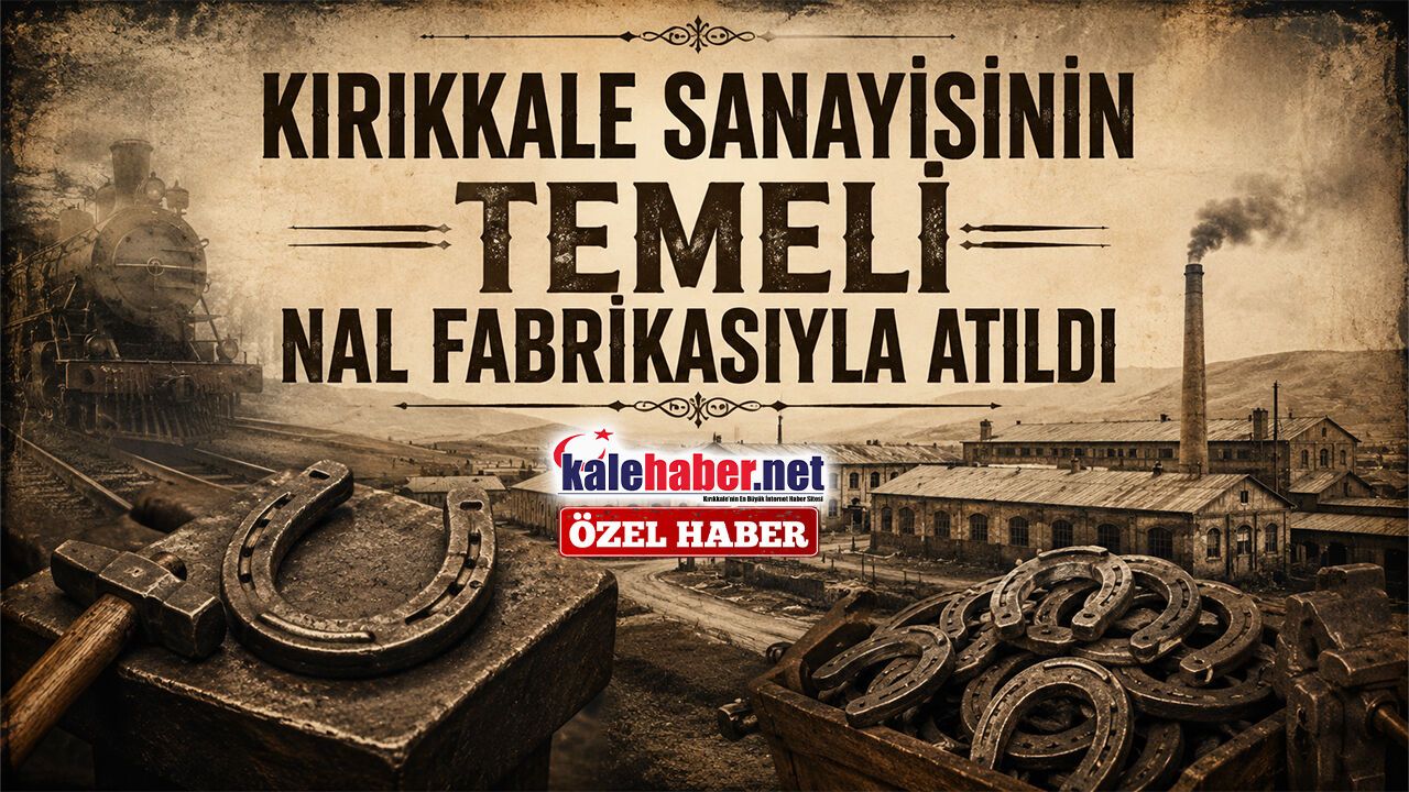 kirikkale-sanayisinin-temeli-nal-fabrikasiyla-atildi