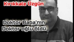 Yarın Keskin’de toprağa verilecek