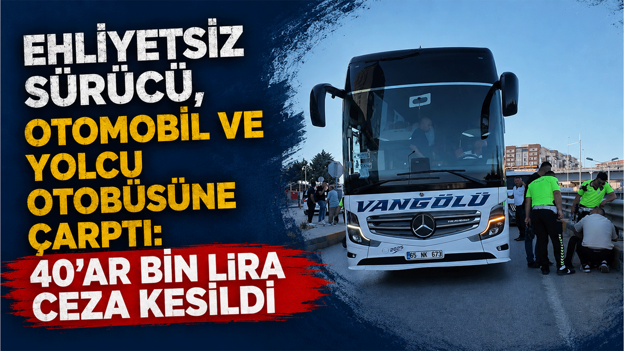 ehliyetsiz-surucu,-otomobil-ve-yolcu-otobusune-carpti:-40’ar-bin-lira-ceza-kesildi