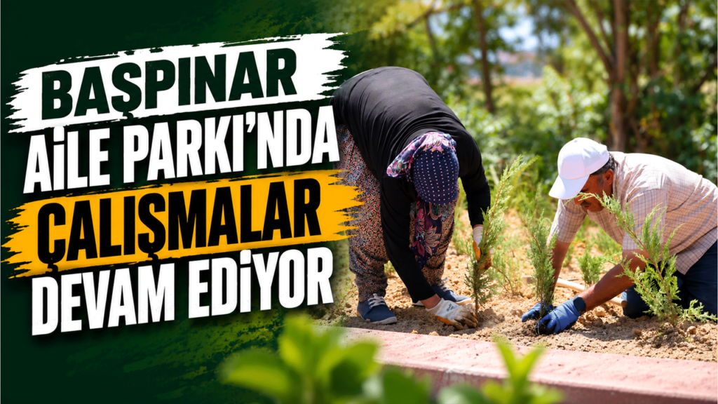 baspinar-aile-parki’nda-calismalar-devam-ediyor