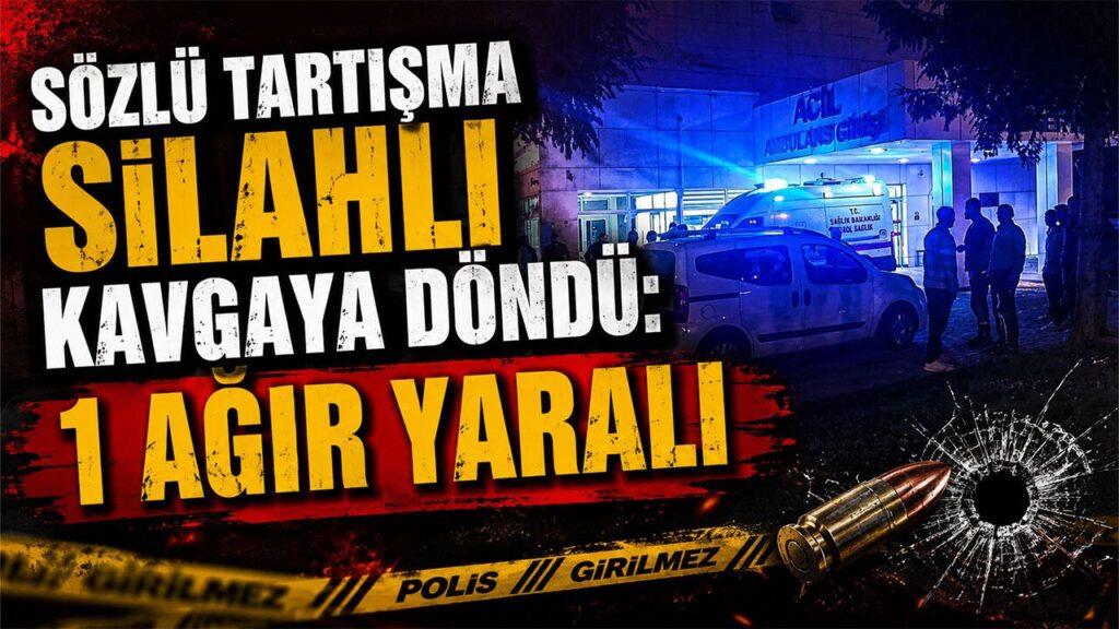 sozlu-tartisma-silahli-kavgaya-dondu:-1-agir-yarali