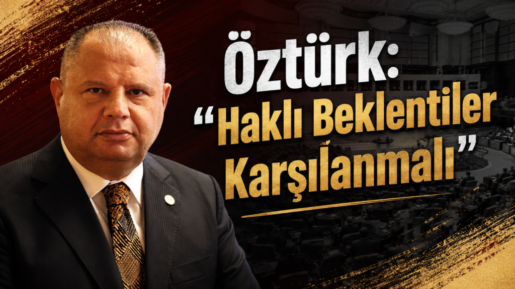 ozturk:-“hakli-beklentiler-karsilanmali”