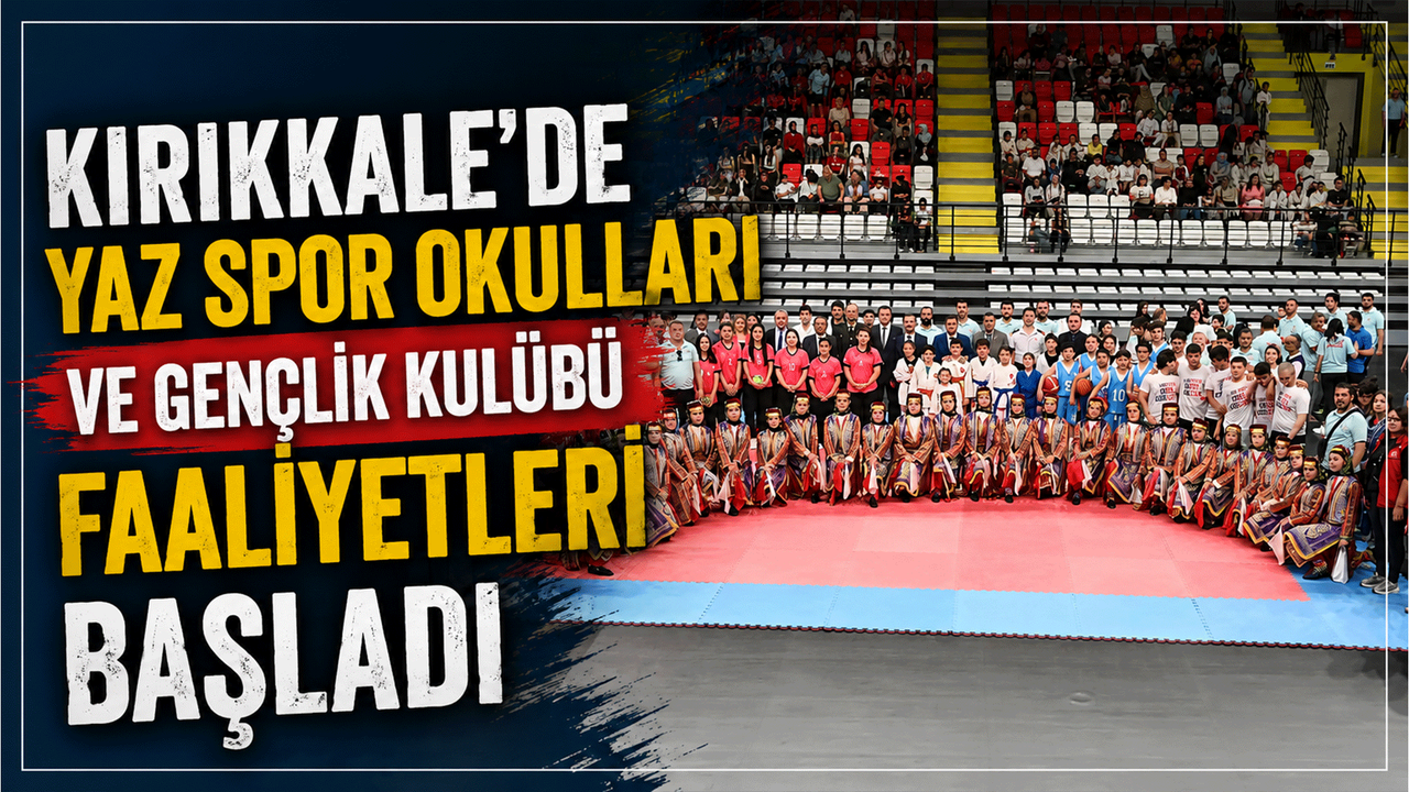 kirikkale’de-yaz-spor-okullari-ve-genclik-kulubu-faaliyetleri-basladi